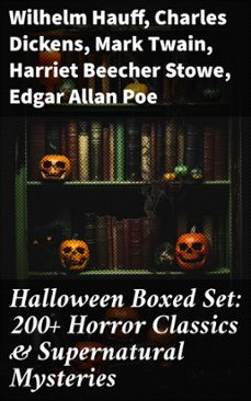 halloween boxed set: 200+ horror classics &amp; supernatural mysteries (ebook)-wilhelm hauff-charles dickens-mark twain-8596547684176