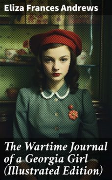 the wartime journal of a georgia girl (illustrated edition) (ebook)-8596547771876