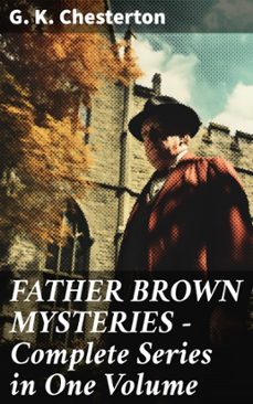 father brown mysteries - complete series in one volume (ebook)-g.k. chesterton-8596547813576