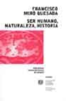 ser humano, naturaleza, historia-francisco miro quesada-9789688535172