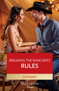 breaking the rancher's rules (ebook)-cat schield-9780008933876