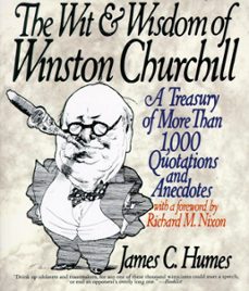 the wit &amp; wisdom of winston churchill-james c. humes-9780061833076