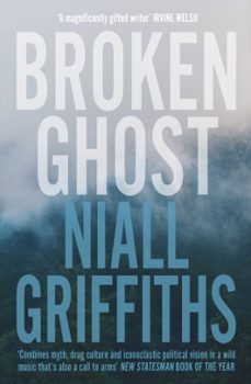 broken ghost-niall griffiths-9780099583776