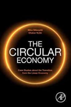 the circular economy: case studies about the transition from the linear economy-mika sillanpaa-chaker ncibi-9780128152676