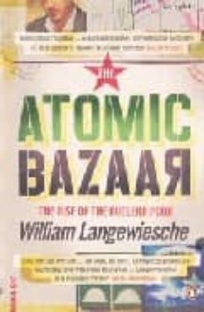 the atomic bazaar-william langewiesche-9780141031576