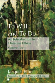 to will and to do vol ii (ebook)-jacques ellul-9780227179376