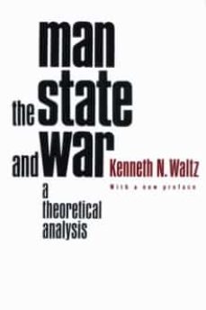man, the state, and war: a theoretical analysis-kenneth n. waltz-9780231125376