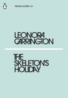 the skeleton's holiday (ebook)-leonora carrington-9780241339176