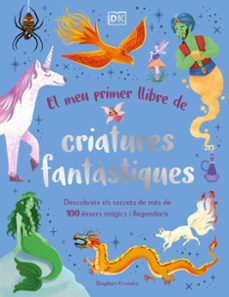 el meu primer llibre de criatures fantastiques-stephen krensky-9780241736876