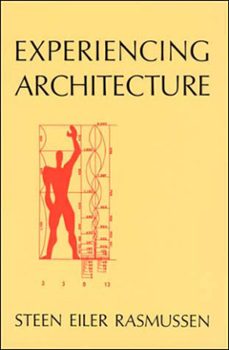 experiencing architecture, second edition (ebook)-steen eiler rasmussen-9780262265676