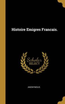 histoire emigres francais.-9780270030976