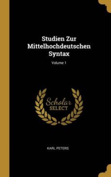 studien zur mittelhochdeutschen syntax; volume 1-9780270059076