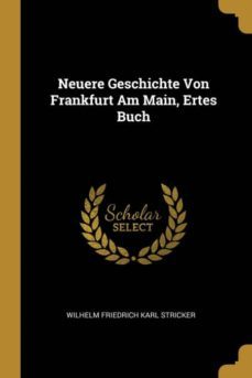 neuere geschichte von frankfurt am main, ertes buch-9780270402476
