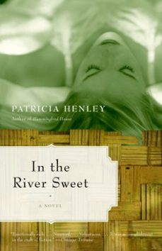 in the river sweet-patricia henley-9780307426376
