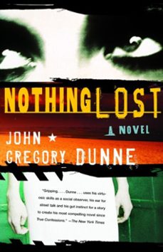 nothing lost (ebook)-john gregory dunne-9780307427076
