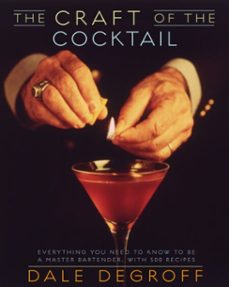 the craft of the cocktail (ebook)-dale degroff-9780307762276