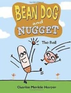 bean dog and nugget: the ball-9780307977076