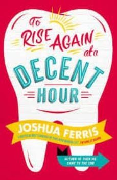 to rise again at a decent hour-9780316371476
