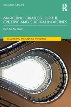 marketing strategy for the creative and cultural industries-bonita kolb-9780367419776