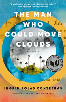 the man who could move clouds (ebook)-ingrid rojas contreras-9780385546676