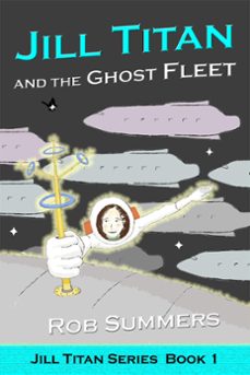 jill titan and the ghost fleet-rob summers-9780463271476