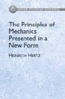 the principles of mechanics presented in a new form-heinrich hertz-9780486495576