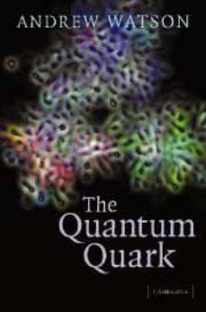 the quantum quark-andrew m. watson-9780521829076