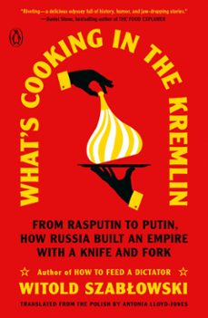 what's cooking in the kremlin (ebook)-witold szablowski-9780593511176
