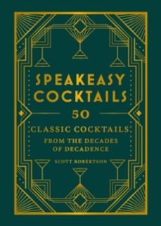 speakeasy cocktails-scott robertson-9780600638476