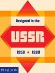 designed in the ussr: 1950-1989-9780714875576