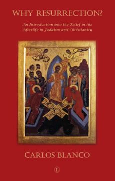 why resurrection (ebook)-carlos blanco-9780718843076