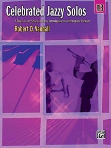 celebrated jazzy solos, bk 3: 9 solos in jazz styles for early intermediate to intermediate pianists-robert d (composer) vandall-9780739061176