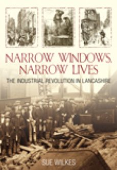 narrow windows, narrow lives (ebook)-sue wilkes-9780750956376