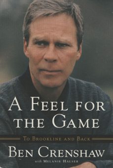 a feel for the game (ebook)-ben crenshaw-9780767911276