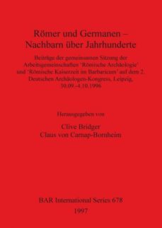 romer und germanen - nachbarn uber jahrhunderte-9780860548676