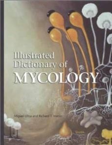 illustrated dictionary of mycology-miguel ulloa-richard t. hanlin-9780890542576