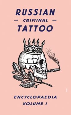 russian criminal tattoo encyclopedia (vol. 1)-danzig baldaev-sergei vasiliev-9780955862076