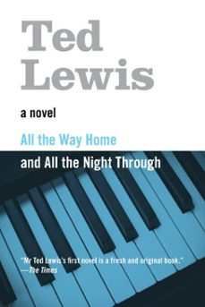 all the way home and all the night through (ebook)-ted lewis-9780984212576