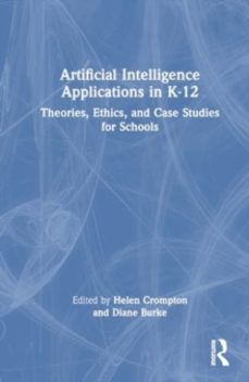 artificial intelligence applications in k-12-diane burke-9781032576176