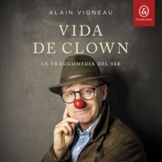 vida de clown (audiolibro)-alain vigneau-9781094482576