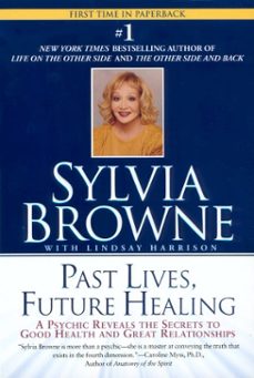 past lives, future healing (ebook)-sylvia browne-lindsay harrison-9781101218976