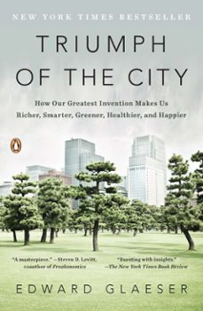 triumph of the city (ebook)-edward glaeser-9781101475676