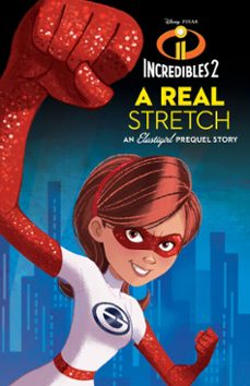 incredibles 2: a real stretch: an elastigirl prequel story (ebook)-carla jablonski-9781368017176
