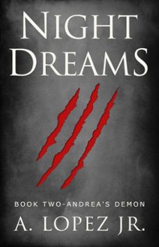 night dreams @2 - andrea's demon (ebook)-a. lopez-9781370813476