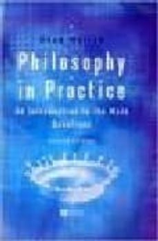 philosophy in practice: an introduction to the main questions (2n d ed.)-adam morton-9781405116176