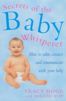 secrets of the baby whisperer (ebook)-tracy hogg-melinda blau-9781407024776