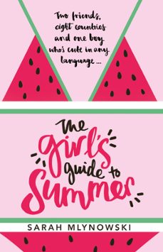 the girl's guide to summer (ebook)-sarah mlynowski-9781408343876
