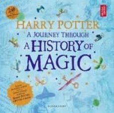 harry potter - a journey through a history of magic-9781408890776
