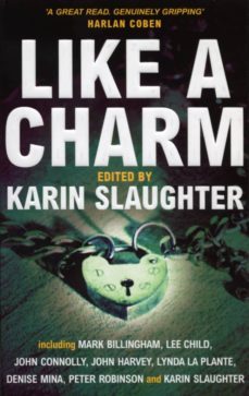 like a charm-karin slaughter-9781409063476