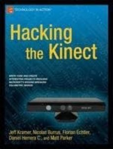 hacking the kinect-jeff kramer-9781430238676